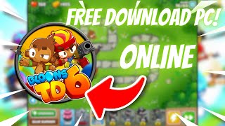 HOW TO DOWNLOAD BLOONS TD 6 ON PC | ONLINE WORKING | 2023