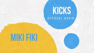 Watch Miki Fiki Kicks video