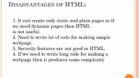 Disadvantage of HTML and HTML 5 | Uses, Advantages and Disadvantages of HTML What is HTML and HTML5