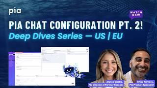 Pia Chat Configuration Deep Dive 2 (APAC)