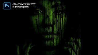 Matrix effect in Photoshop | Tutorial