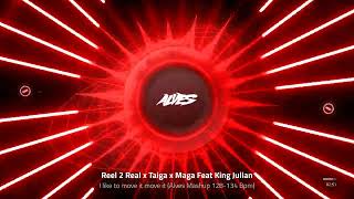 Reel 2 Real x Taiga x Maga Feat King Julian - I like to move it move it (Alves Mashup 128-134 Bpm) Resimi