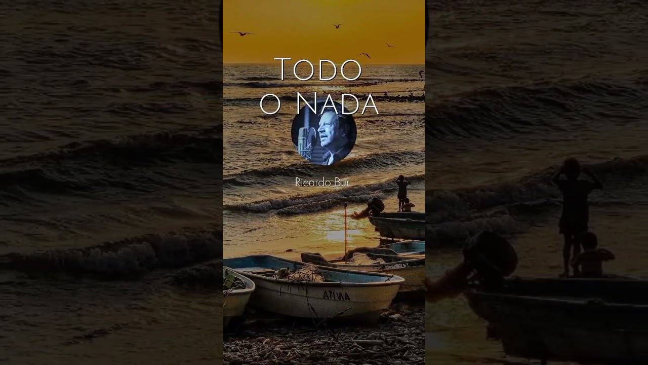 Ricardo Bur - Todo o Nada #músicaromántica