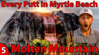 Every Putt in Myrtle Beach | Molten Mountain (Pele's Revenge) | Ep. 5