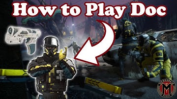 How to play Doc in Rainbow Six Extraction - In depth guide