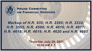 Hybrid Markup Part 2 - H.R. 935; H.R. 2265; H.R. 3332; H.R. 3555; H.R. 4590... (EventID=113999)