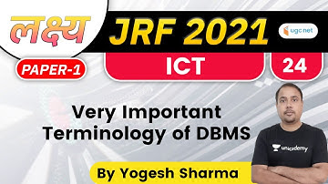 10:00 AM - Lakshya JRF 2021 | ICT by Yogesh Sharma | Very Important Terminology of DBMS