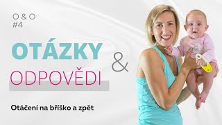 Otázky & Odpovědi #4: Mám miminko učit otočky na bříško? A co je správný pohybový vzor u otoček?