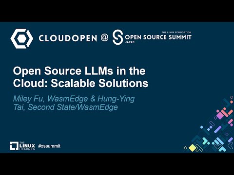 Open Source LLMs in the Cloud: Scalable Solutions - Miley Fu, WasmEdge & Hung-Ying Tai, Second State Episode cover