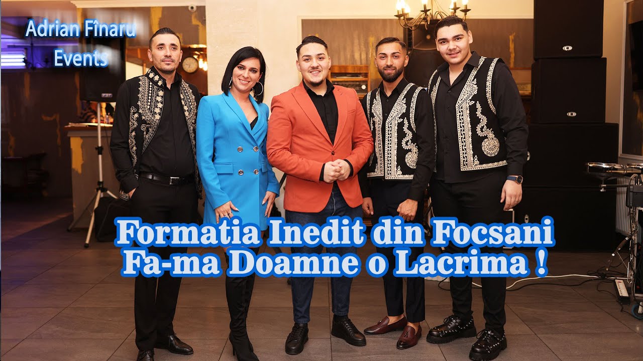 Inedit din Focsani Fama Doamne o Lacrima YouTube