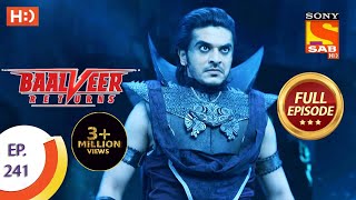 Baalveer Returns - Ep 241 - Full Episode - 24th November 2020