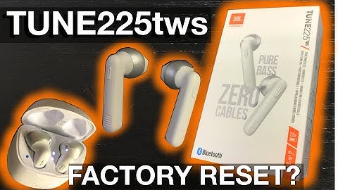 JBL TUNE225tws - FACTORY RESET (How to UNPAIR)