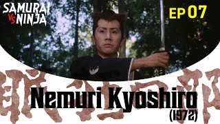Nemuri Kyoshiro (1972) Full Episode 7 | SAMURAI VS NINJA | English Sub