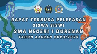 🔴 #live RAPAT TERBUKA PELEPASAN SISWA SISWI SMA NEGERI 1 DURENAN TAHUN AJARAN 2023/2024