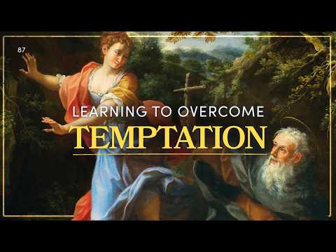 Learning to Overcome Temptation | MEDITATIONS | Fr Gavan Jennings thumbnail
