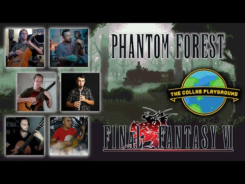 Phantom Forest from Final Fantasy VI (cover by The Collab Playground)
