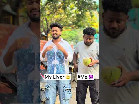Me my liver 🤣 | Pottuparu