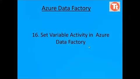 16. Set Variable Activity in Azure Data Factory | Azure Data Factory Tutorial | TechTake