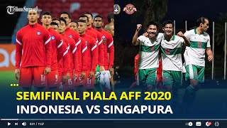 Jadwal, Prediksi, Format Semifinal Piala AFF 2020, Indonesia Vs Singapura, Thailand Vs Vietnam