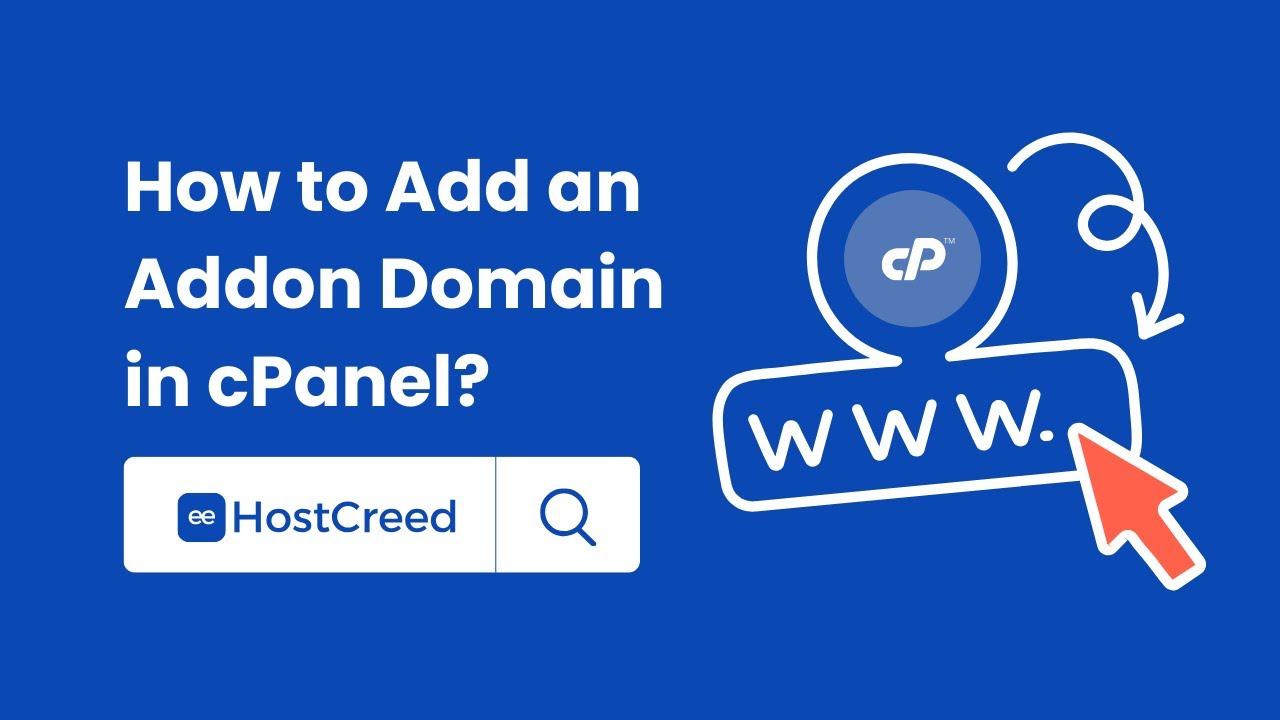 How to Add an Addon Domain in cPanel | Step-by-Step Tutorial (HostCreed ...