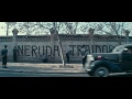Neruda (Trailer)