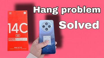 Redmi 14c 5g Hanging problem