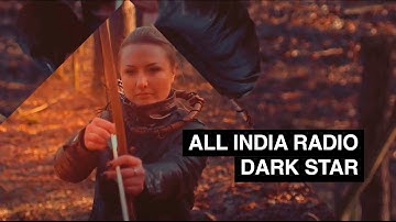 All India Radio - Dark Star