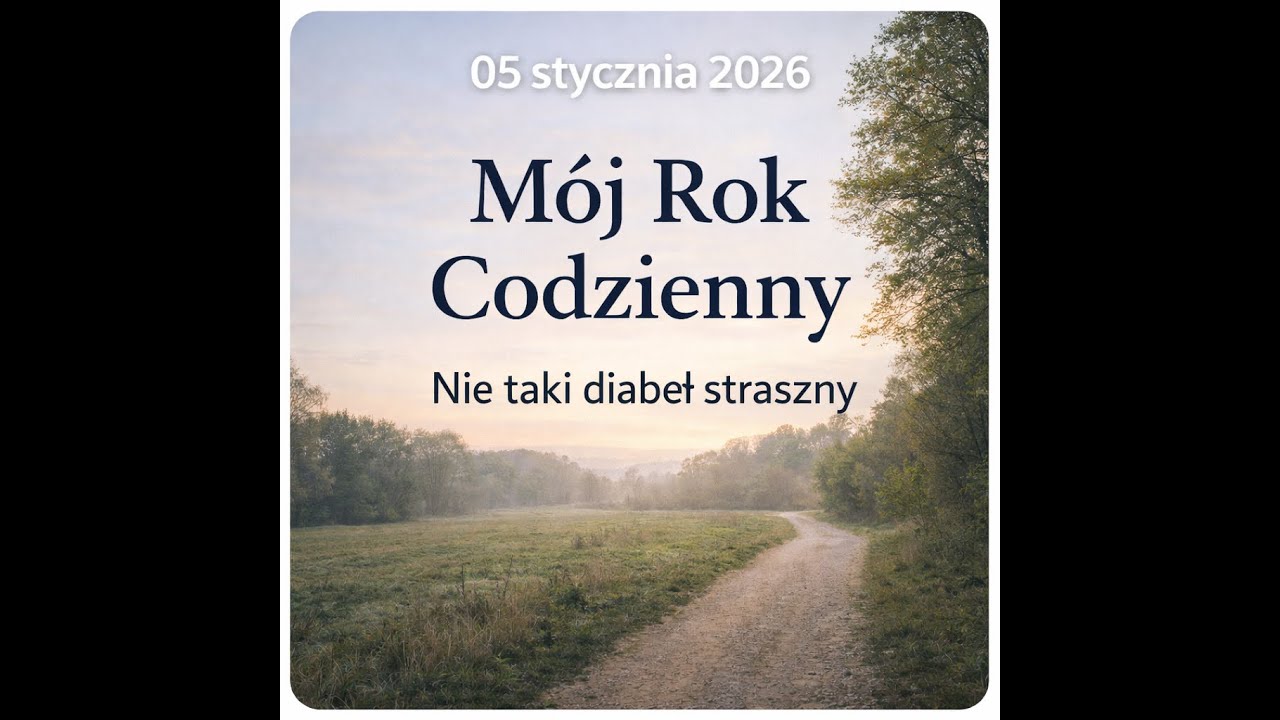 Mój Rok Codzienny – Nie taki diabeł straszny