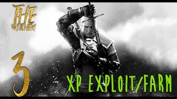 The Witcher: 3 - XP Exploit/Farm