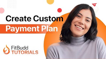 FitBudd Tutorial: How to Create Your Custom Payment Plan