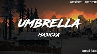Masicka - Umbrella (official lyrics)