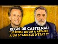 Ref:1sozcGeNImI R�gis de castelnau : "je pense qu'on a affaire � un scandale d'�tat !" #fondsmarianne