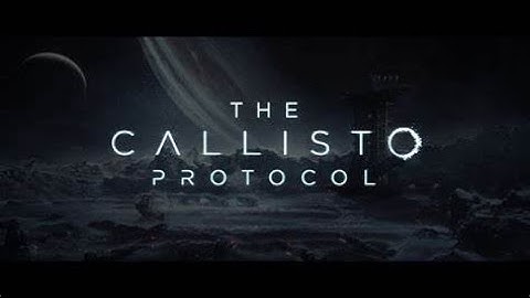 The Callisto Protocol (MAXIMUM SECURITY  DIFFICULTY) Part 1