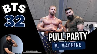 BTS. EP. 32 - Pullparty m. Machine