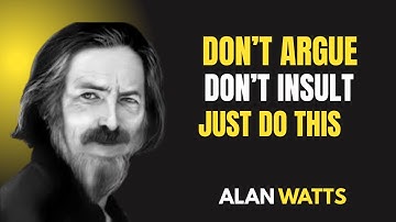 Do This and You’ll Never Be Angry Again | Life-Changing Wisdom by Alan Watts #AlanWatts, #innerpeace