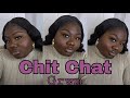 CHIT CHAT GRWM | REINVENTING YOURSELF + MARRIAGE + INSECURITIES + HOME OWNERSHIP + COMPARISON &amp; MORE