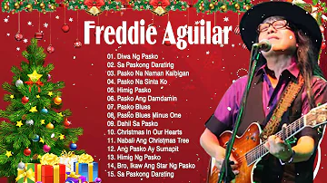 Freddie Aguilar Christmas Songs Nonstop Playlist