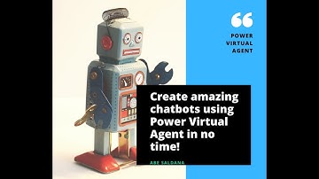 Create Amazing Chat Bots using Power Virtual Agent in no time!