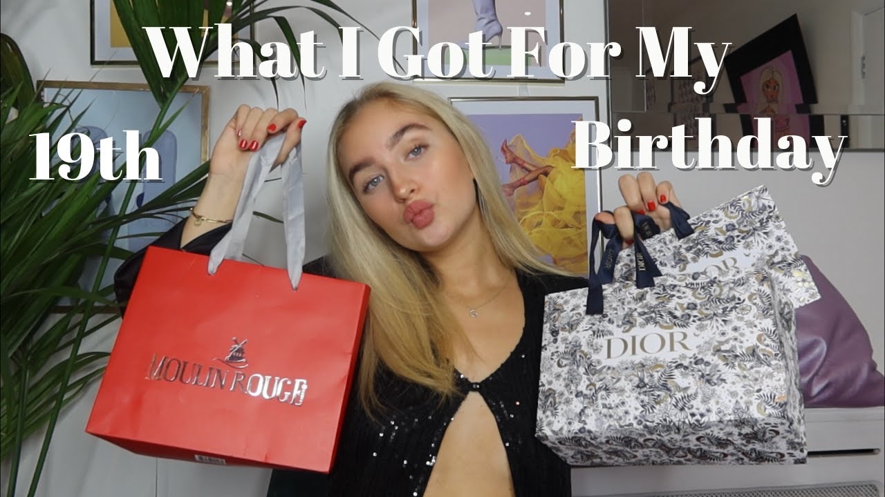 WHAT I GOT FOR MY 19th BIRTHDAY! Dior, Moulin Rouge!