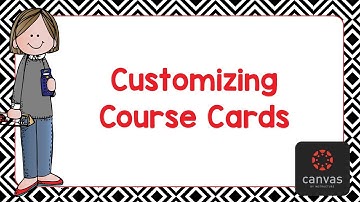 Customizing Course Cards in Canvas