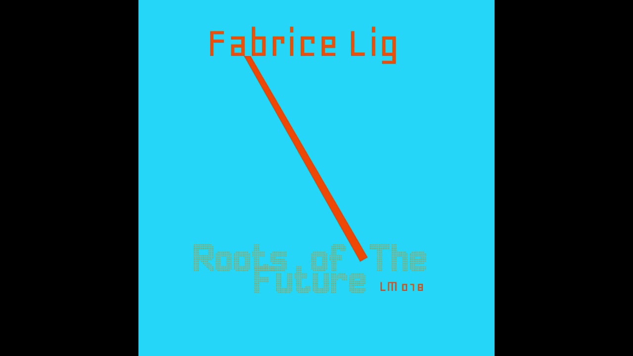 01 - Fabrice Lig - Escape From Nowhere - LM018
