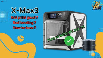QIDI TECH X Max3 Tuning & Leveling ( This is how we do~!!! )