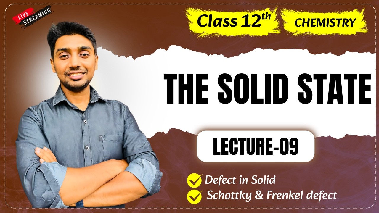 L-09||Defect in solid |01 Solid state | 12th chemistry #newtonsir #aimersinstitution