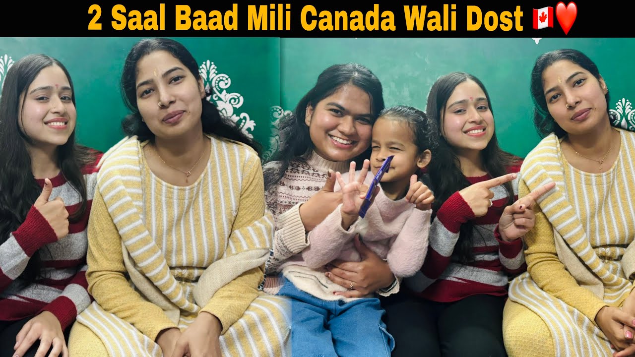 2 Saal Baad Mili Canada Wali Dost 🇨🇦❤️ || Preeti Rawat Vlog 🌸