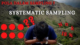 Cara Mudah Memahami Systematic Sampling (Penarikan Contoh Sistematik)