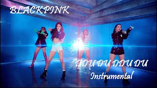 BLACKPINK - '뚜두뚜두 (DDU-DU DDU-DU)' | M/V  Instrumental [4K]