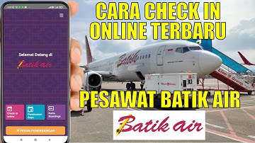 Cara Terbaru Check In ONLINE PESAWAT BATIK AIR Lewat HP