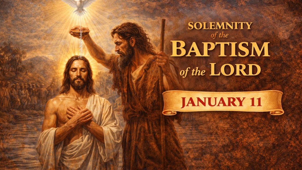 The Baptism of the Lord | Revelation of Christ’s Mission & Divine Sonship | January 11