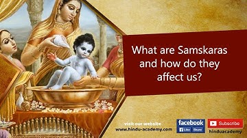 What are Samskaras and how do they affect us?