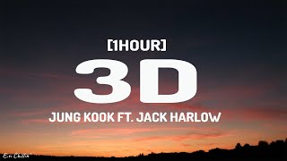 Jung Kook - 3D (Lyrics) ft. Jack Harlow [1HOUR]